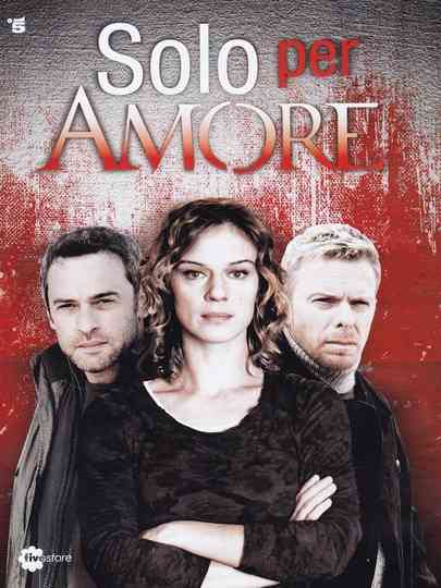 Solo per amore Poster