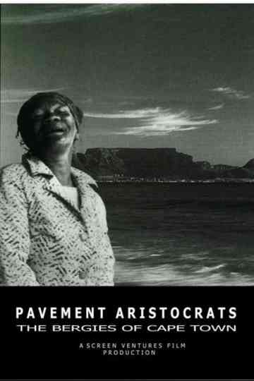 Pavement Aristocrats - The Bergies of Cape Town Poster
