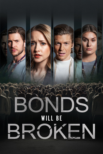 Bonds Will Be Broken Poster