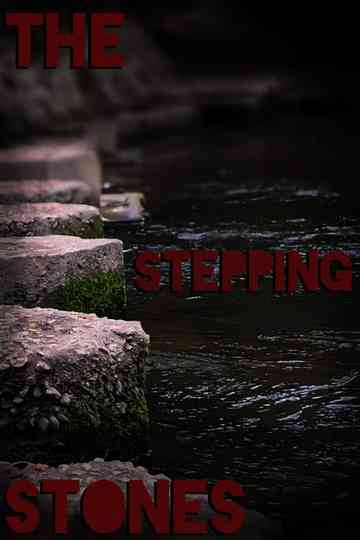The Stepping Stones Poster