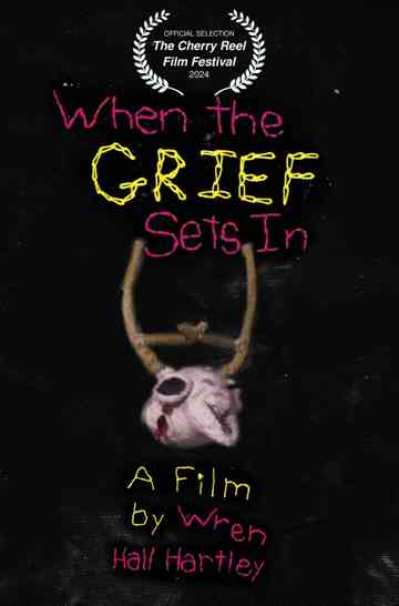 When the Grief Sets In Poster
