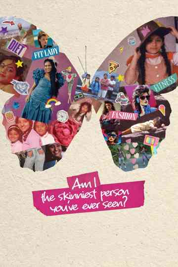 Am I the Skinniest Person You've Ever Seen? Poster