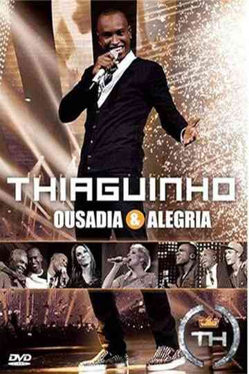 Thiaguinho Ousadia  Alegria Poster