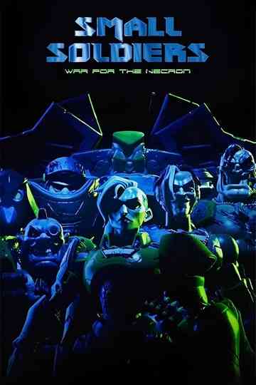 Small Soldiers: War For The Nekron Poster