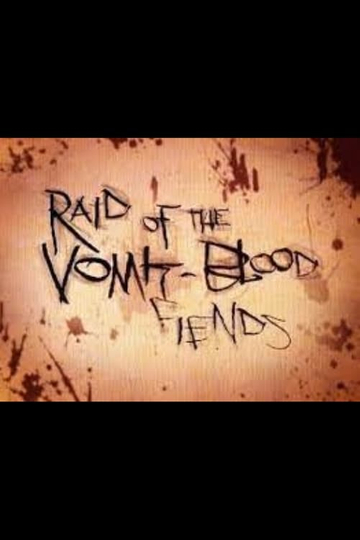 Raid of the Vomit-Blood Fiends Poster