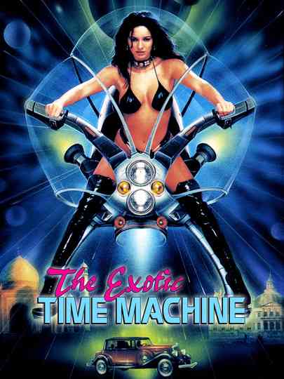 The Exotic Time Machine Poster