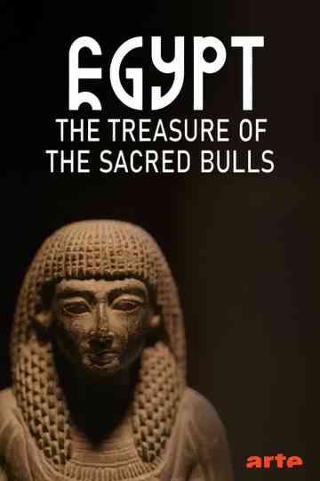 Egypt: The Treasure Of The Sacred Bulls Poster