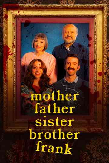 Mother Father Sister Brother Frank Poster