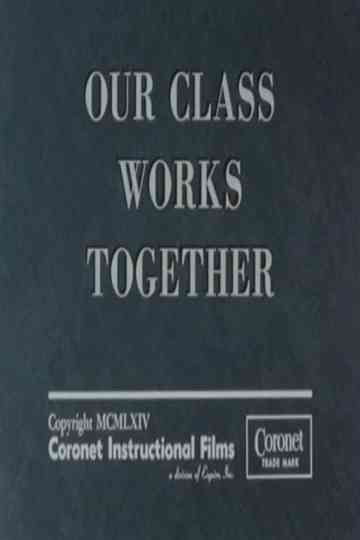Our Class Works Together Poster