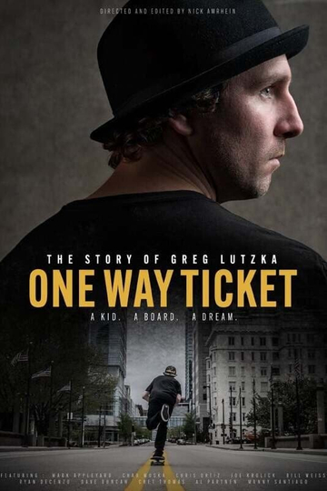 One Way Ticket: The Story of Greg Lutzka Poster