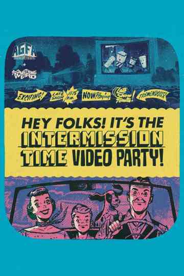 Hey Folks! It's the Intermission Time Mixtape! poster