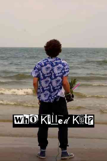 Who Killed Kat? Poster