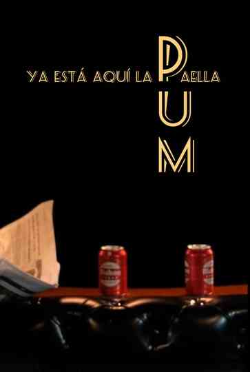 PUM. Ya está aquí la paella. Poster