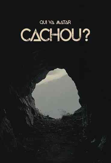 Qui va matar Cachou? Poster