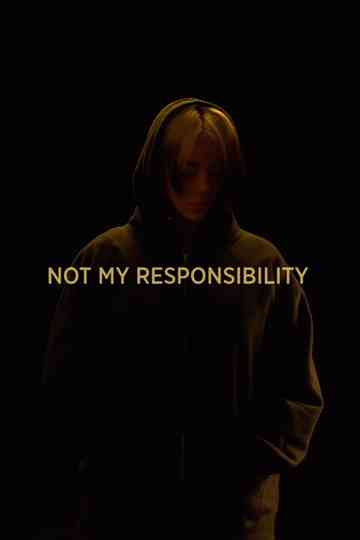 NOT MY RESPONSIBILITY Poster