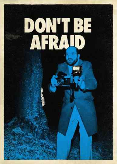 Don't Be Afraid Poster