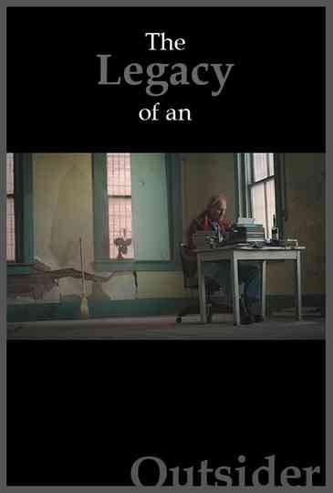 The Legacy of an Outsider Poster