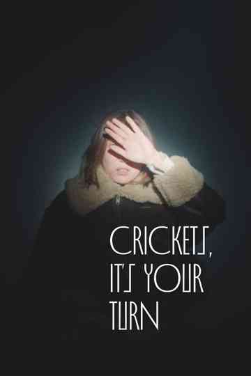 Crickets, It's Your Turn Poster