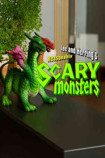Lee and Herring's Reasonably Scary Monsters Poster