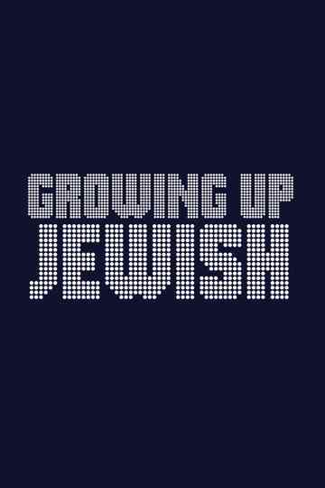 Growing Up Jewish Poster