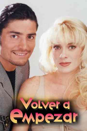 Volver a Empezar Poster