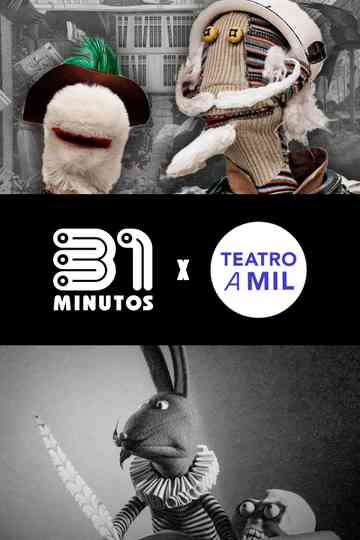 31 Minutos - Teatro a Mil Poster