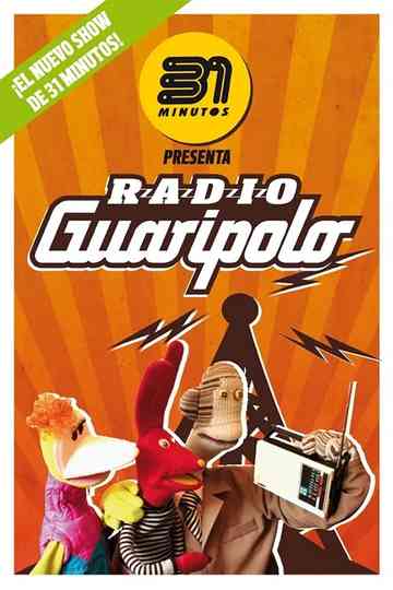 31 Minutos: Radio Guaripolo poster