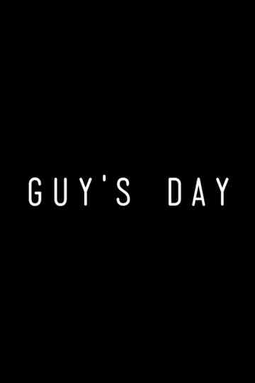 Guy's Day Poster