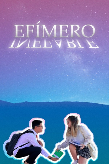 Efímero / Inefable Poster