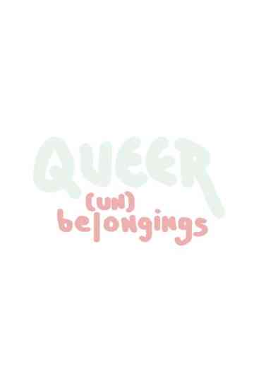 Queer (Un)belongings Poster