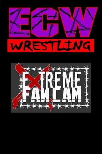ECW Extreme Fancam Poster