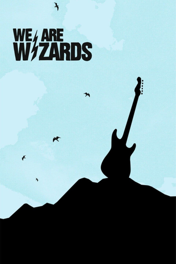 We Are Wizards Poster