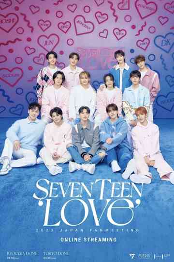 SEVENTEEN 2023 JAPAN FANMEETING 'LOVE' Poster