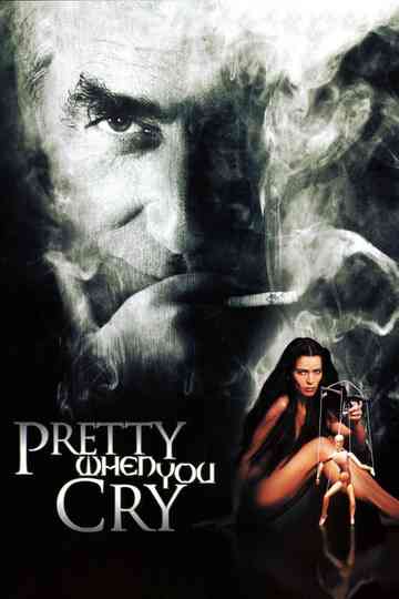 Pretty When You Cry Poster