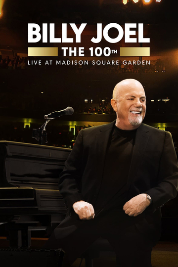 Billy Joel: The 100th - Live at Madison Square Garden Poster