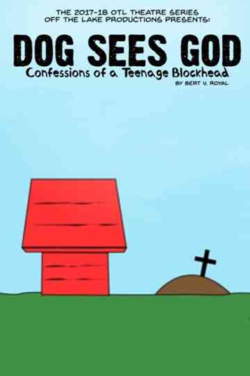 OTL Presents: Dog Sees God Poster