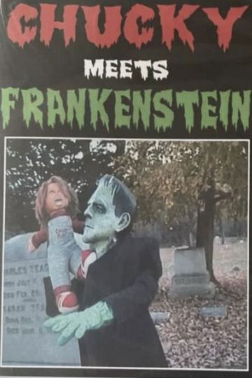 Chucky Meets Frankenstein