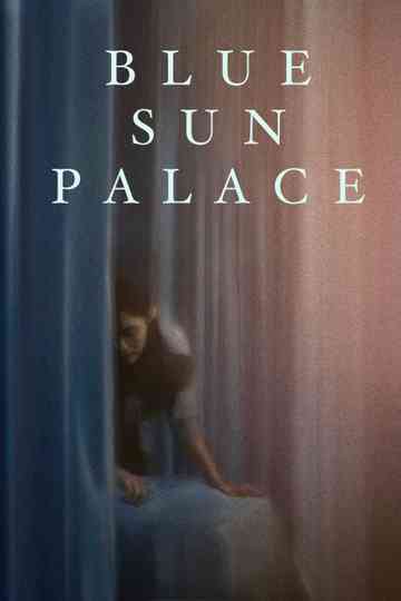 Blue Sun Palace poster