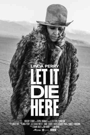 Linda Perry: Let It Die Here Poster