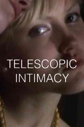 Telescopic Intimacy Poster