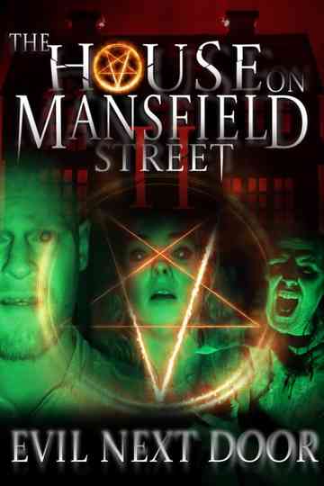 The House on Mansfield Street II: Evil Next Door Poster
