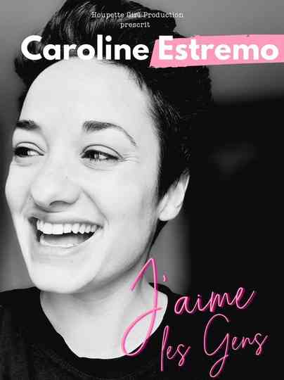 Caroline Estremo - J'aime les gens Poster