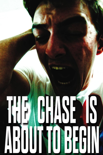 The Chase is About to Begin Poster