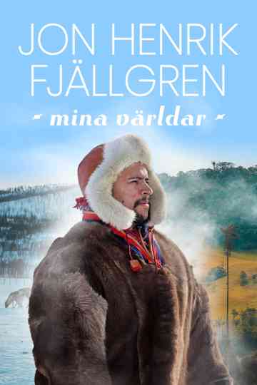 Jon Henrik Fjällgren – mina världar Poster