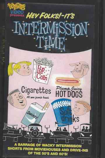 Hey Folks! It's Intermission Time poster