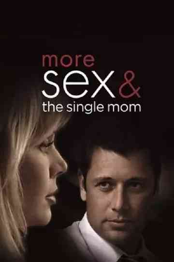 More Sex & the Single Mom Poster
