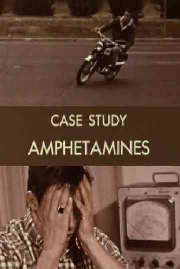 Case Study Amphetamines poster