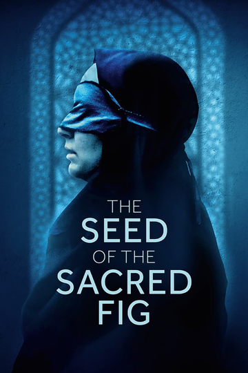 The Seed of the Sacred Fig Poster