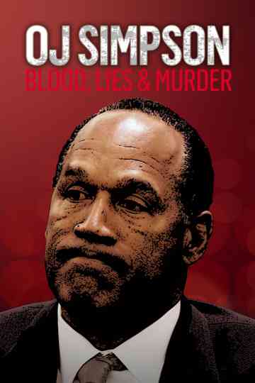O.J. Simpson: Blood, Lies & Murder Poster