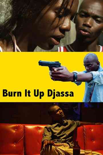 Burn it Up Djassa Poster